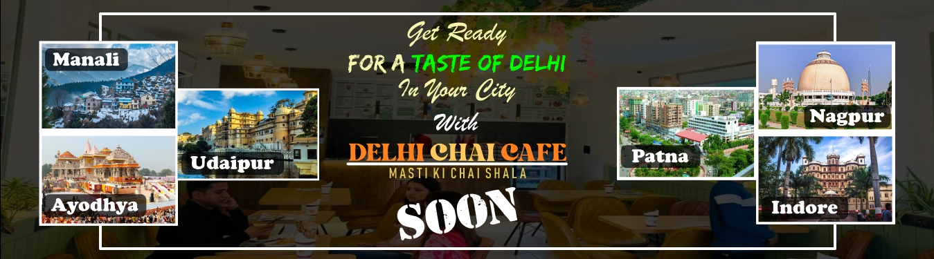 In yoour city in Delhi chai cafe